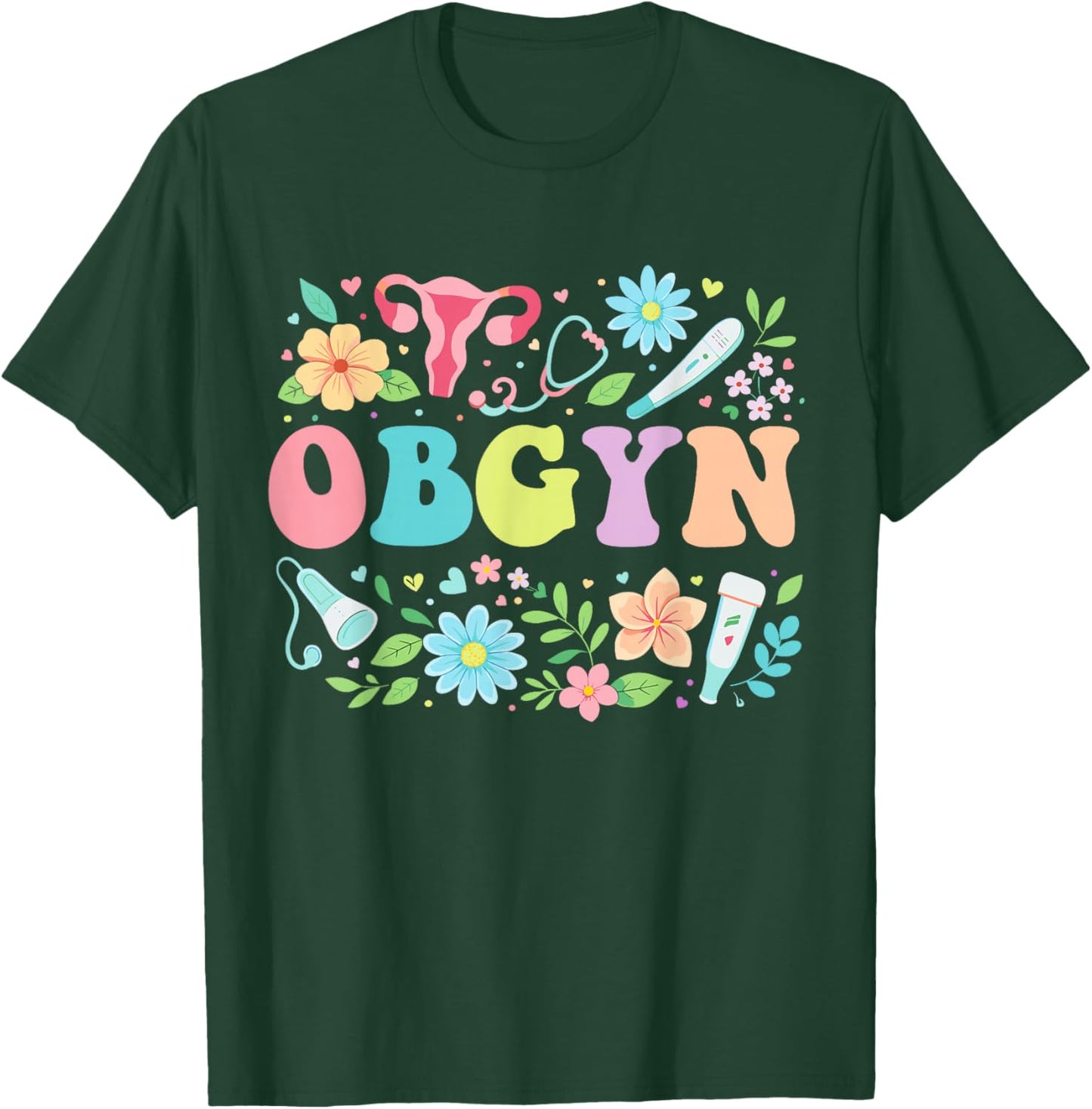 OBGYN Obstetrics Doctor Nurse Cute T-Shirt - T-Shirt | Forest