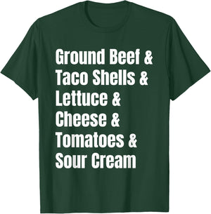 Tacos Ingredient List Funny Recipe T-Shirt - T-Shirt | Forest