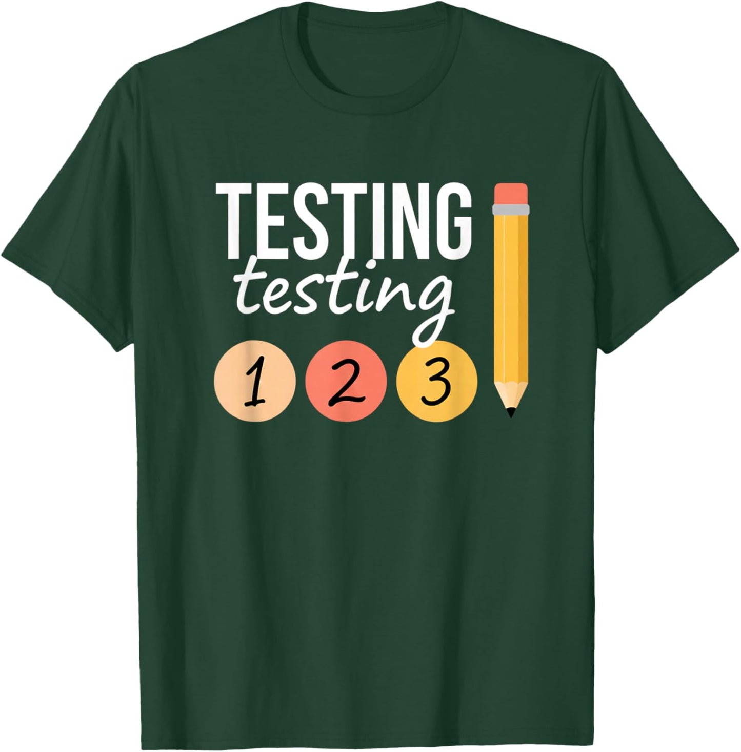 Teacher Testing Day, Testing 1 2 3 Classroom Vibes T-Shirt - T-Shirt | Forest