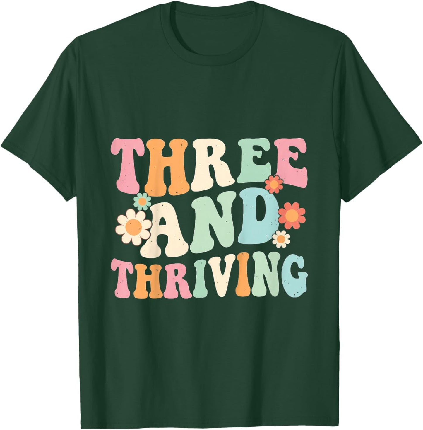 Groovy 3rd Birthday Girl Retro Floral Three and Thriving T-Shirt - T-Shirt | Forest