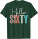 Hello Sixty 60yr Est. 1966 Women 60th Birthday 60 Years Old T-Shirt - T-Shirt | Forest