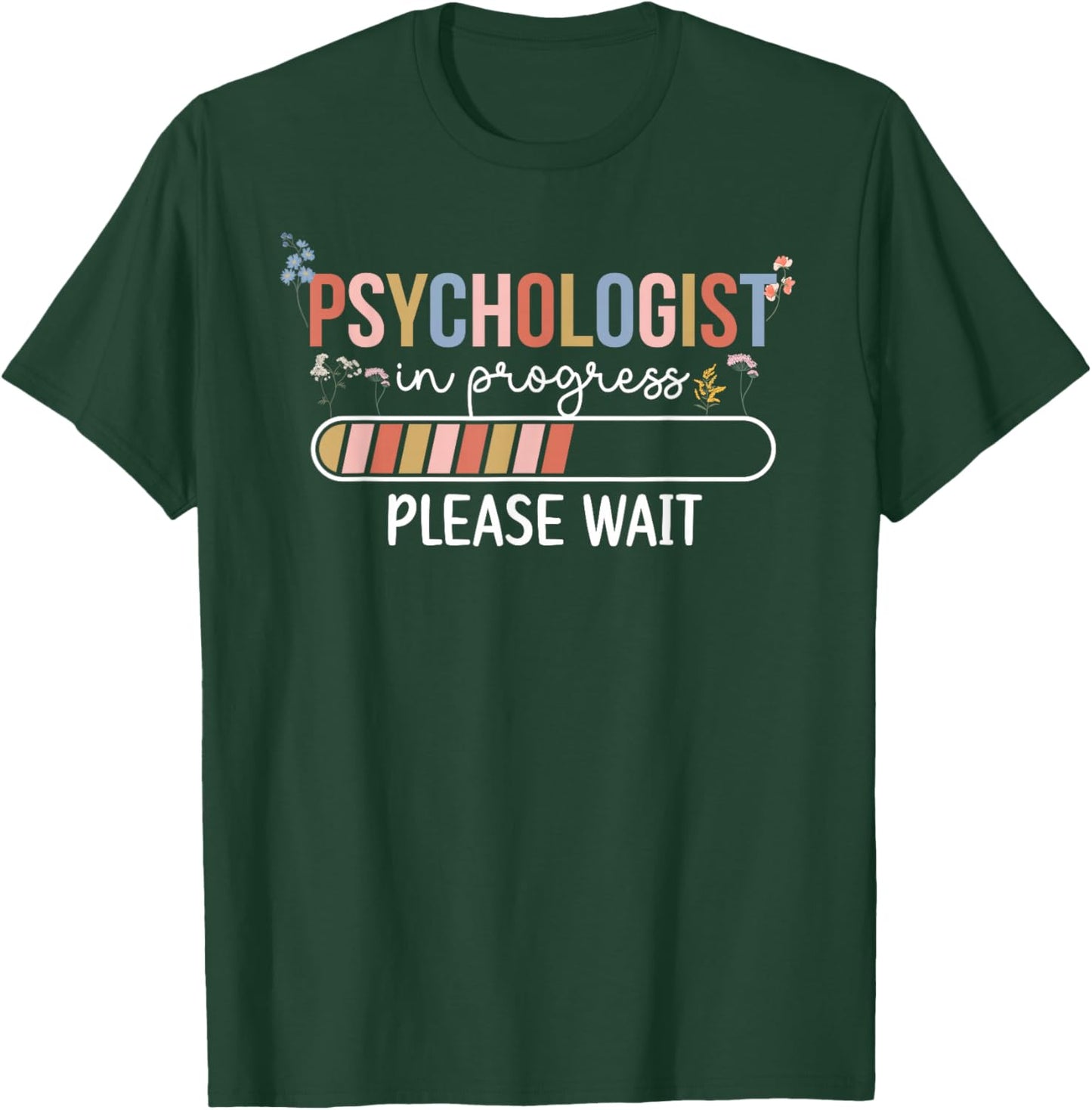 Future Psychologist in Progress Psychology Graduation T-Shirt - T-Shirt | Forest