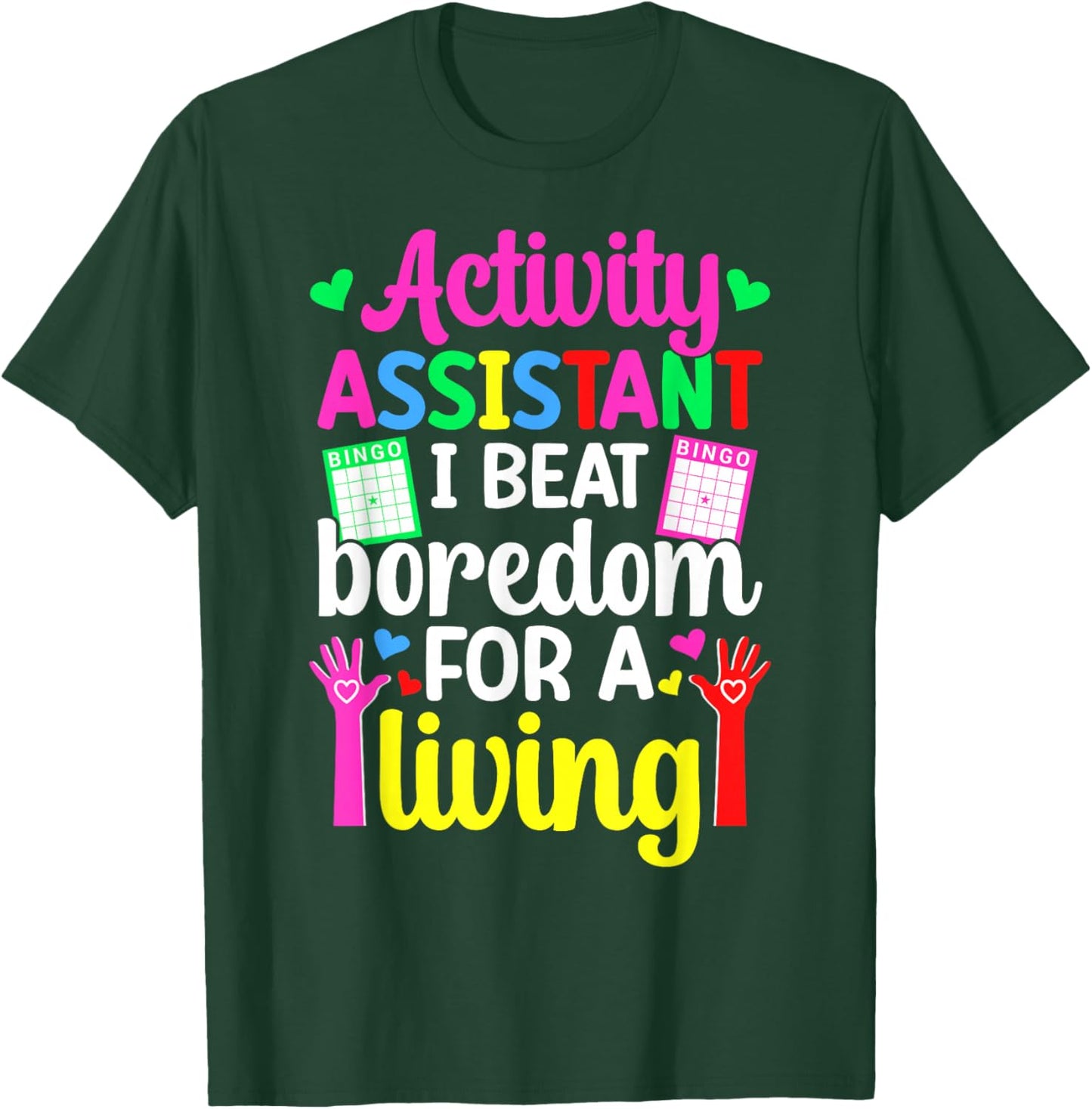 Activity Assistant Funny Activities Assistant T-Shirt - T-Shirt | Forest