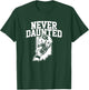 Never Daunted Football Fan Pride Apparel Men Women Youth T-Shirt - T-Shirt | Forest