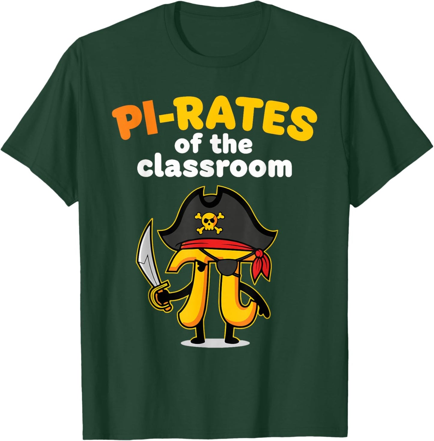 Pi-Rates of The Classroom Funny Math Teacher T-Shirt - T-Shirt | Forest