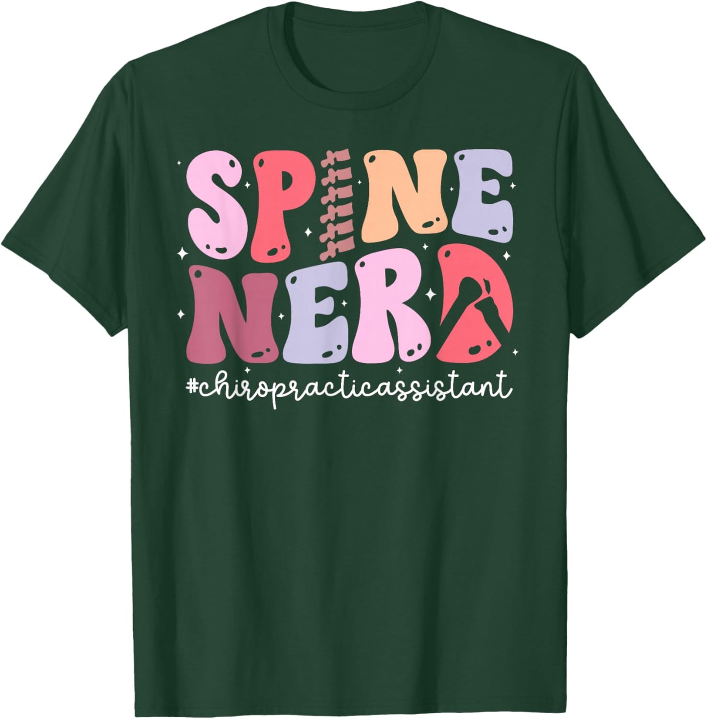 Spine Nerd Chiropractic Assistant Chiropractor Assistant T-Shirt - T-Shirt | Forest