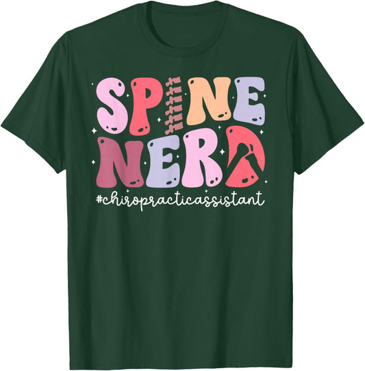 Spine Nerd Chiropractic Assistant Chiropractor Assistant T-Shirt - T-Shirt | Forest