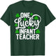One Lucky Infant Teacher Funny St Patrick's Day Shamrocks T-Shirt - T-Shirt | Forest