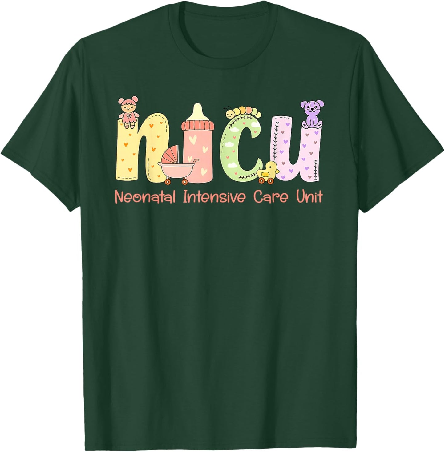NICU Nurse Week Neonatal Intensive Care Unit NICU Nurses Day T-Shirt - T-Shirt | Forest