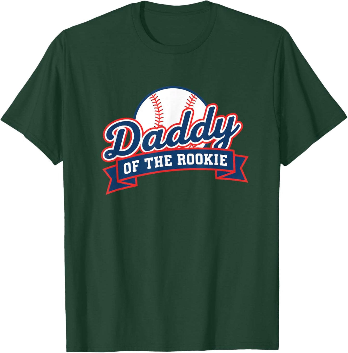 Dad Daddy of The Rookie Baseball T-Shirt - T-Shirt | Forest