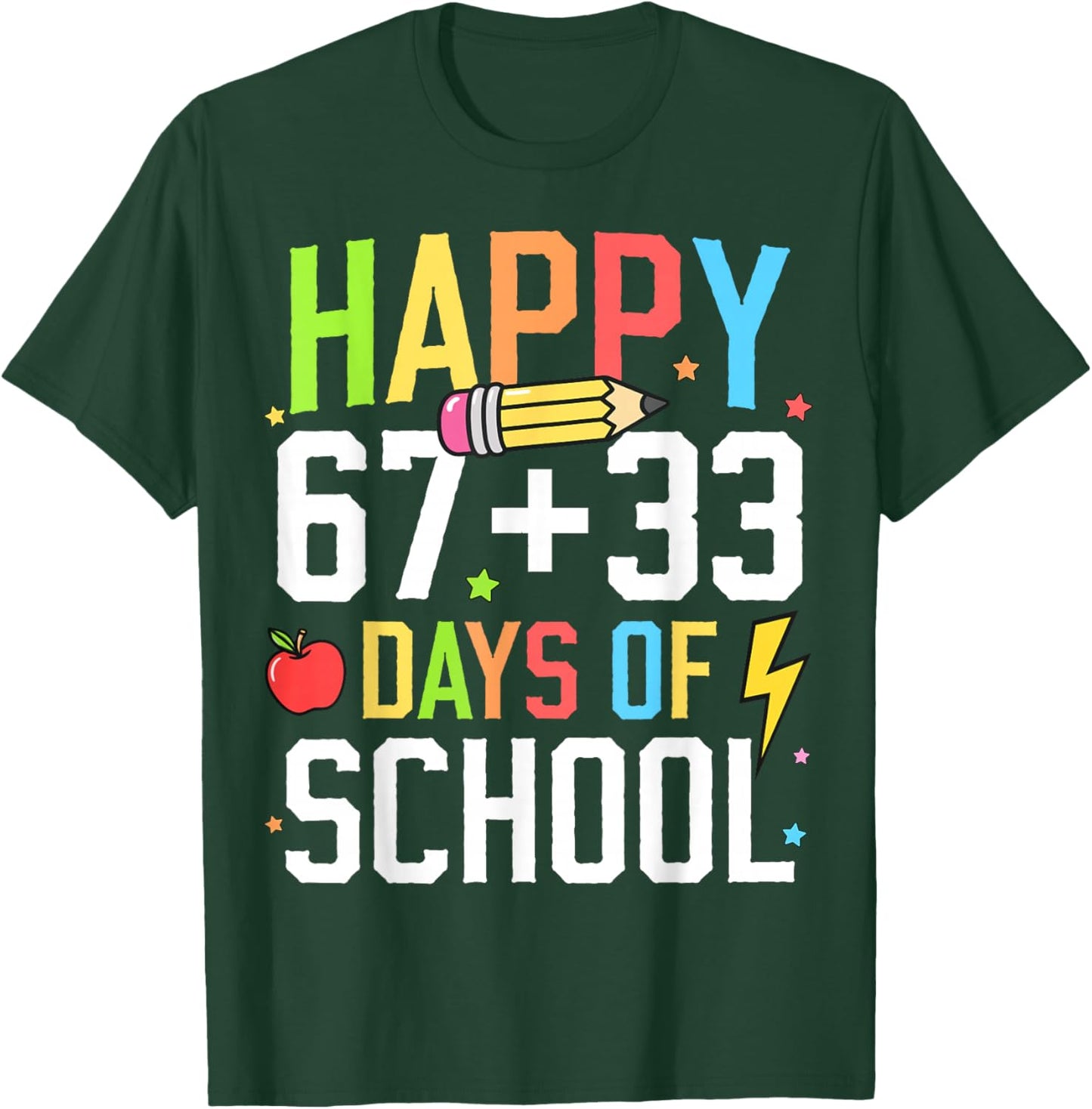 Happy 67 33 Days of School 100th Day of School Kids Teacher T-Shirt - T-Shirt | Forest
