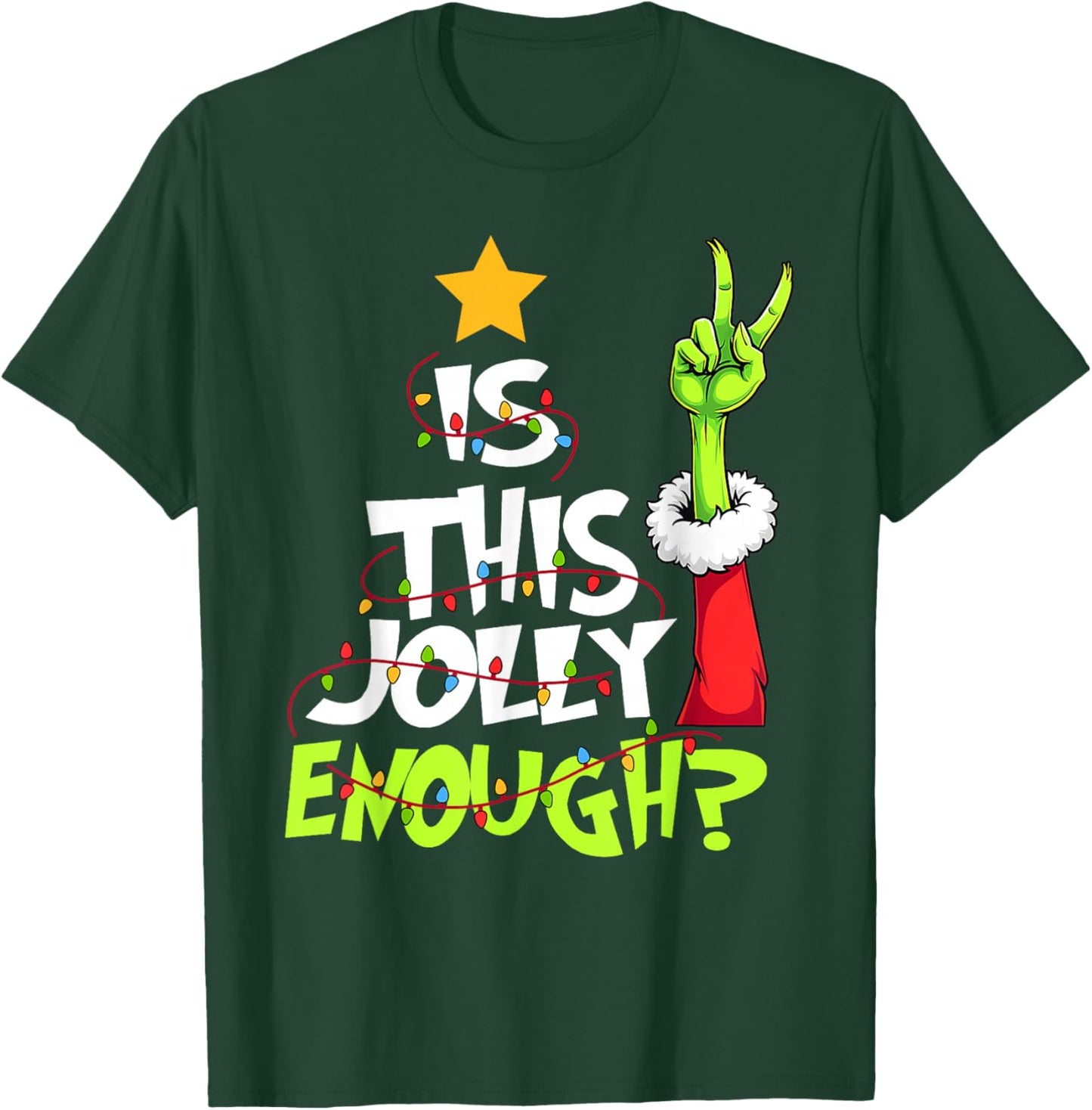 is This Jolly Enough Funny Christmas Light Men Women T-Shirt - T-Shirt | Forest