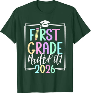 1st Grade Nailed It 2026 First Grade Graduation T-Shirt - T-Shirt | Forest