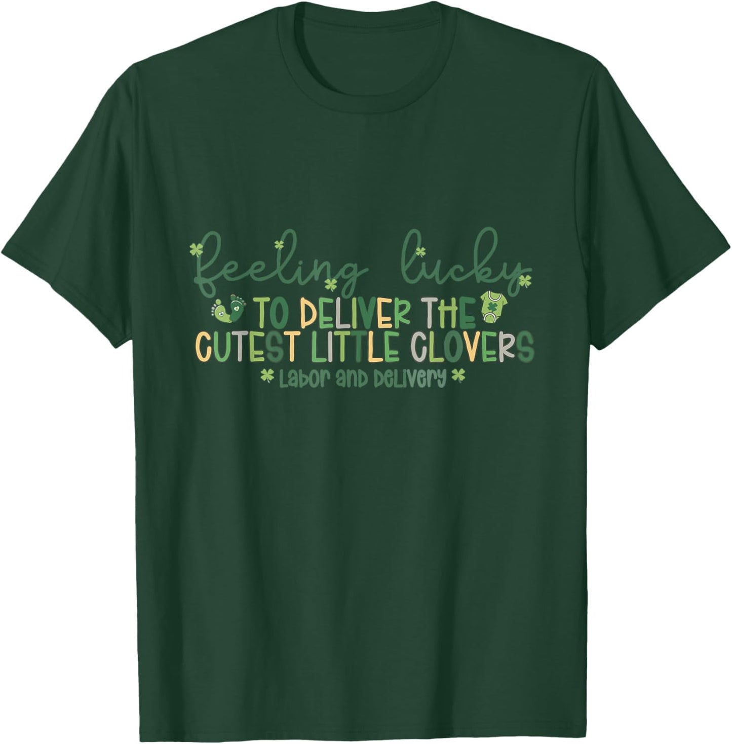 Lucky to Deliver The Cutest Little Clovers St Patrick's Day T-Shirt - T-Shirt | Forest