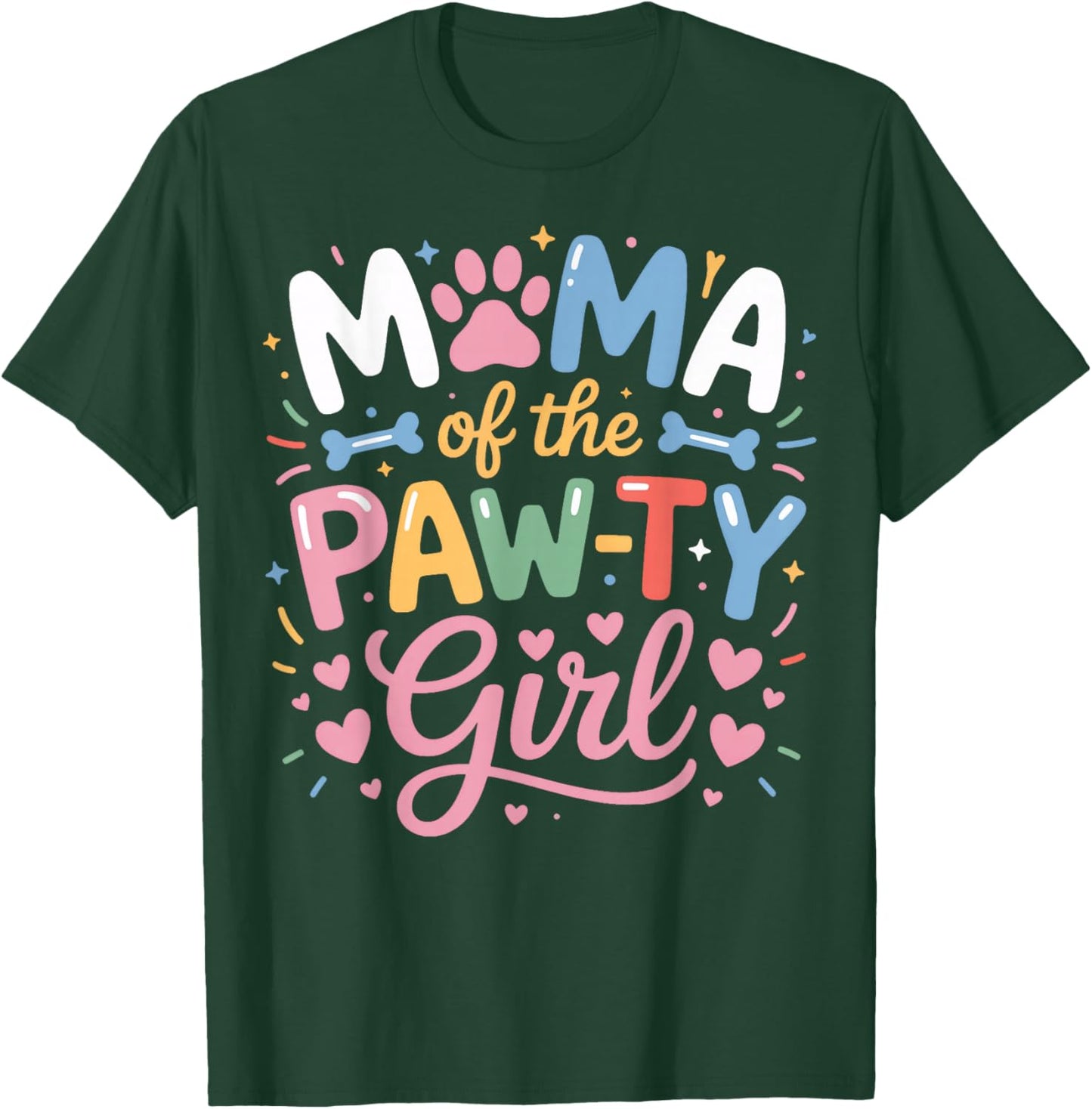 Dog Mom Mama of The Pawty Girl Cute Pup Lover T-Shirt - T-Shirt | Forest