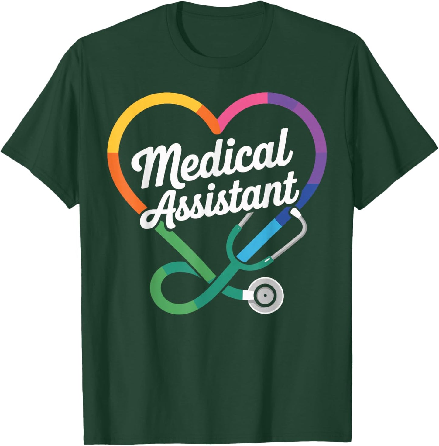 Medical Assistant T-Shirt - T-Shirt | Forest