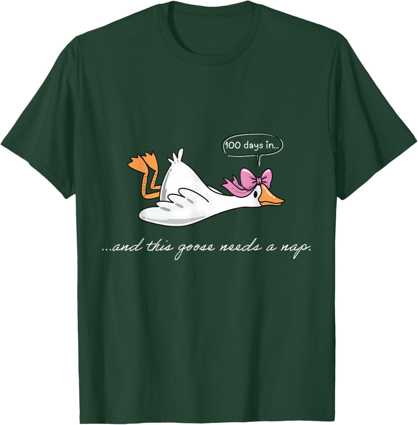 Funny 100 Days in Goose Needs A Nap 100th Day of School Kids T-Shirt - T-Shirt | Forest