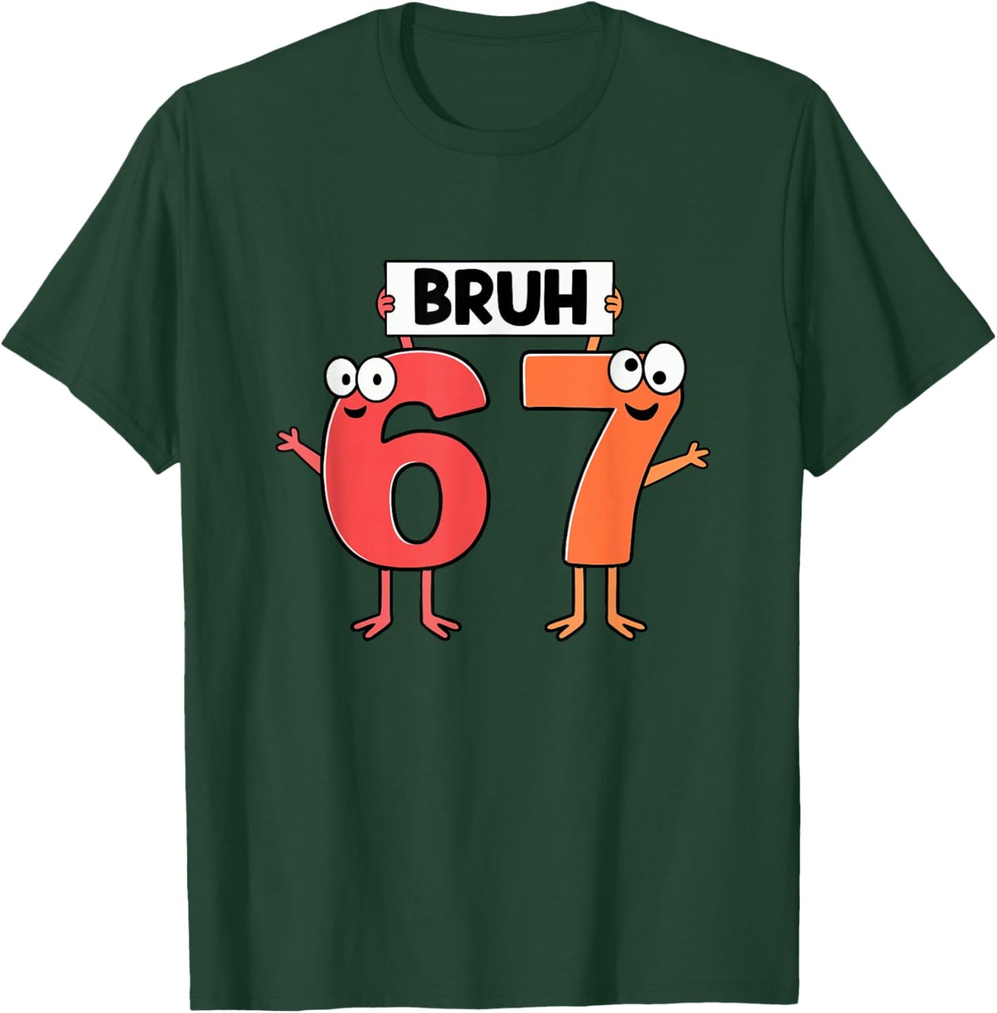 67 Meme Saying Bruh 67 for Boys Girls Kids Six Seven Bruh T-Shirt - T-Shirt | Forest