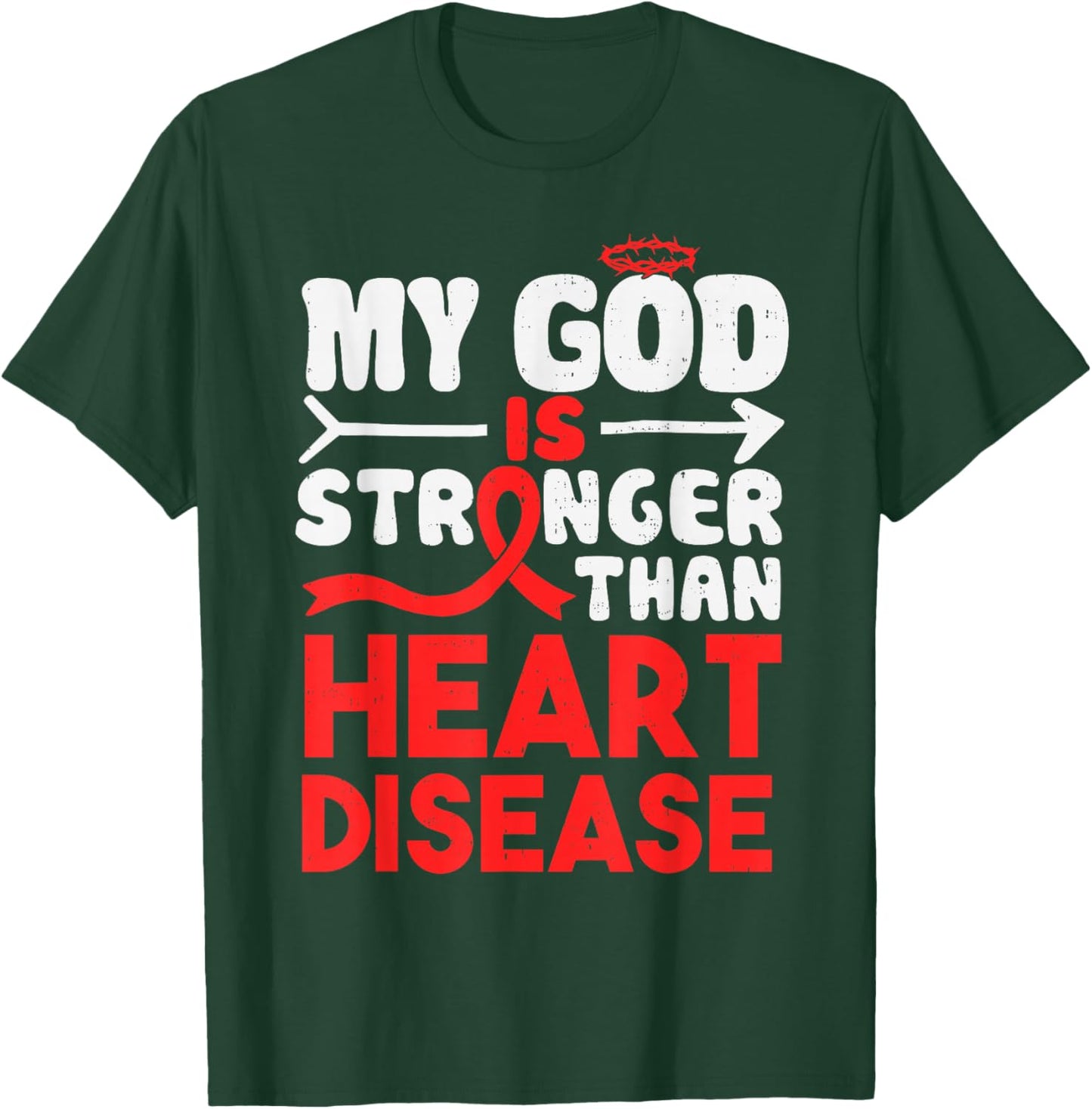 Heart Health God Stronger Heart Disease Awareness CHD T-Shirt - T-Shirt | Forest
