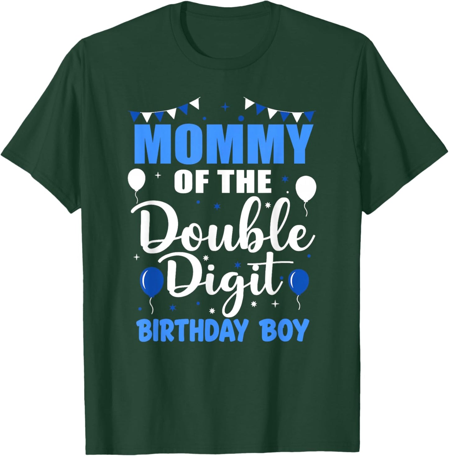 Mommy of The Double Digit Birthday Boy 10 Year Old 10th T-Shirt - T-Shirt | Forest