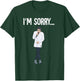 Sorry Guy Meme Trending T-Shirt - T-Shirt | Forest