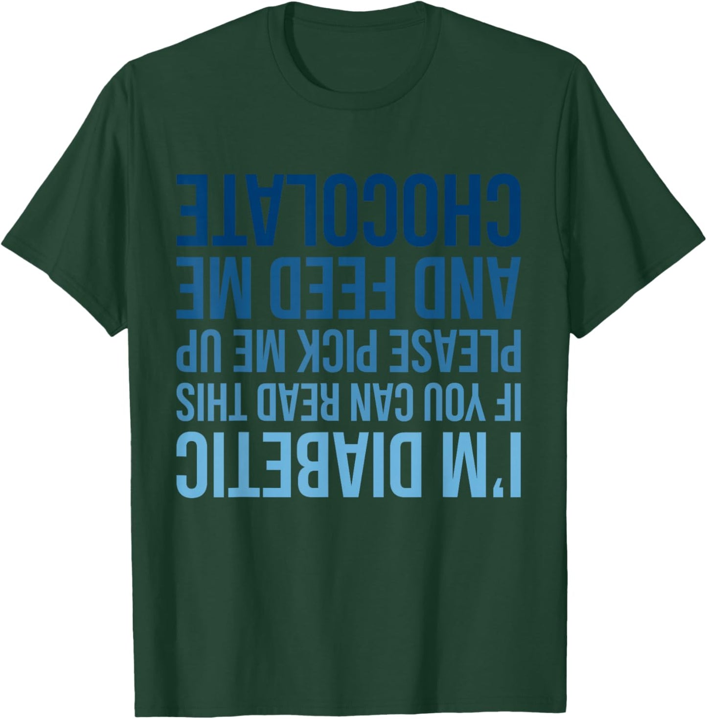 I’m Diabetic If You Can Read This Funny Diabetes Awareness T-Shirt - T-Shirt | Forest