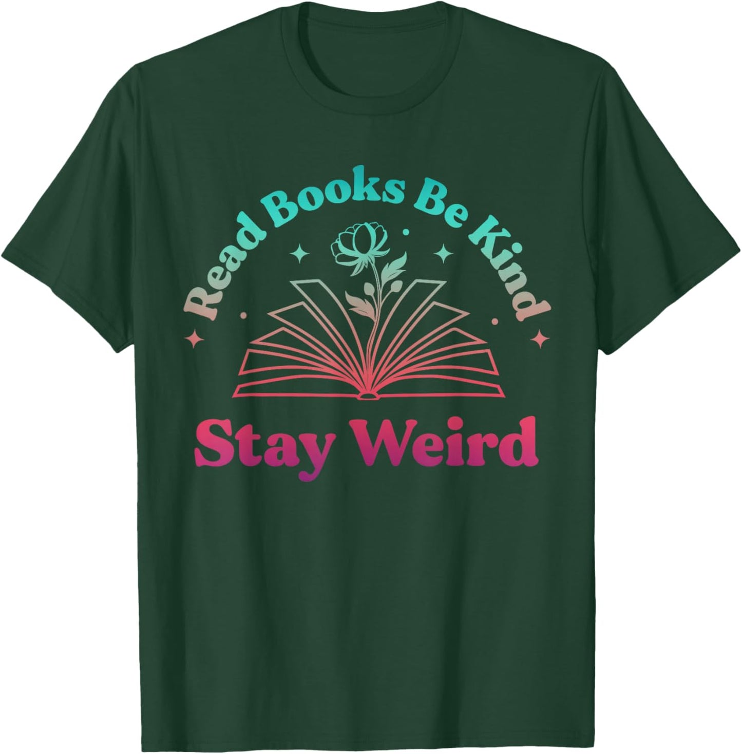 Books Reading Lover Bookworm Nerd Librarian Book Reader T-Shirt - T-Shirt | Forest