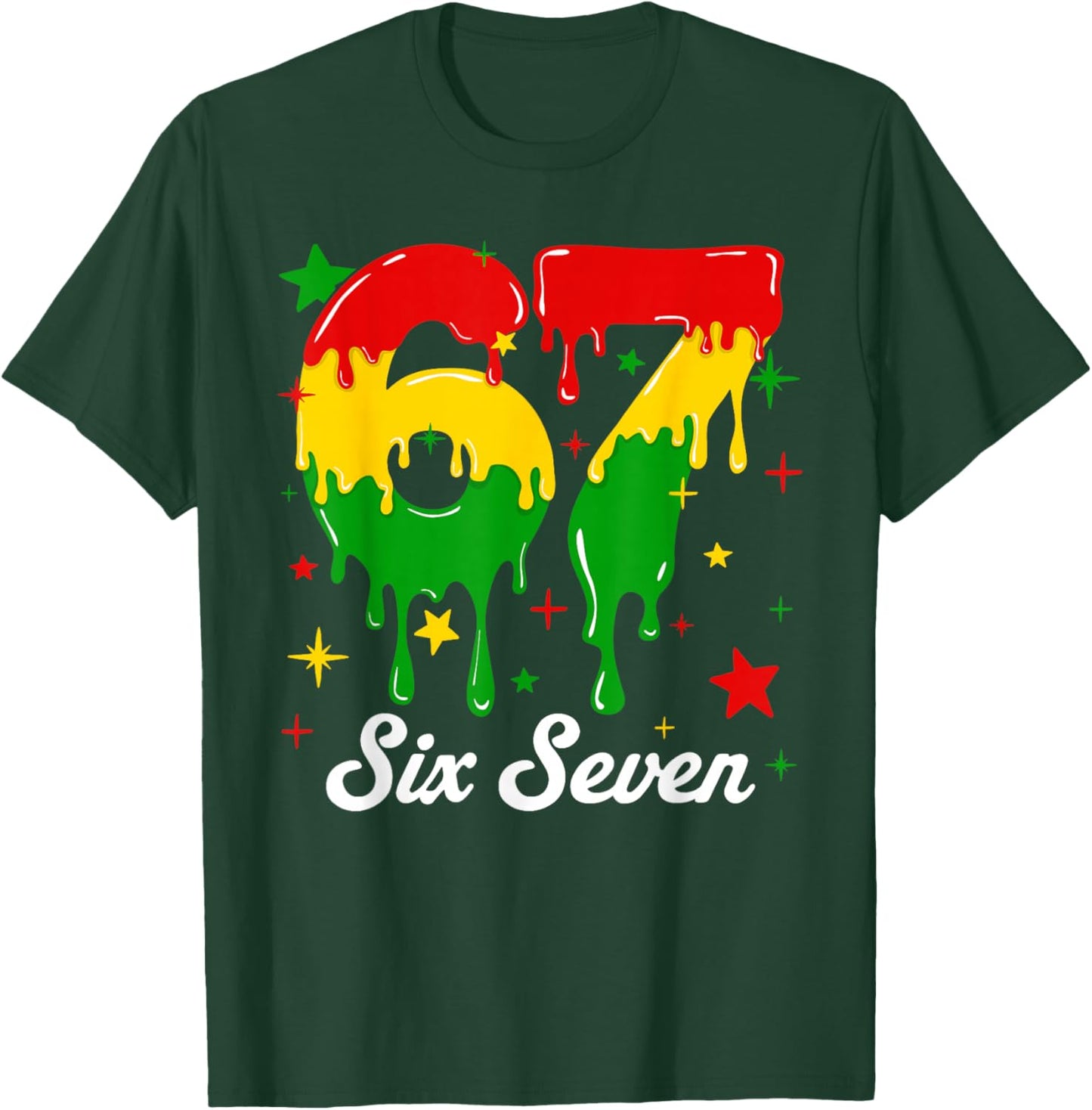 67 Dripping Black History Month African Six Seven Drip Meme T-Shirt - T-Shirt | Forest