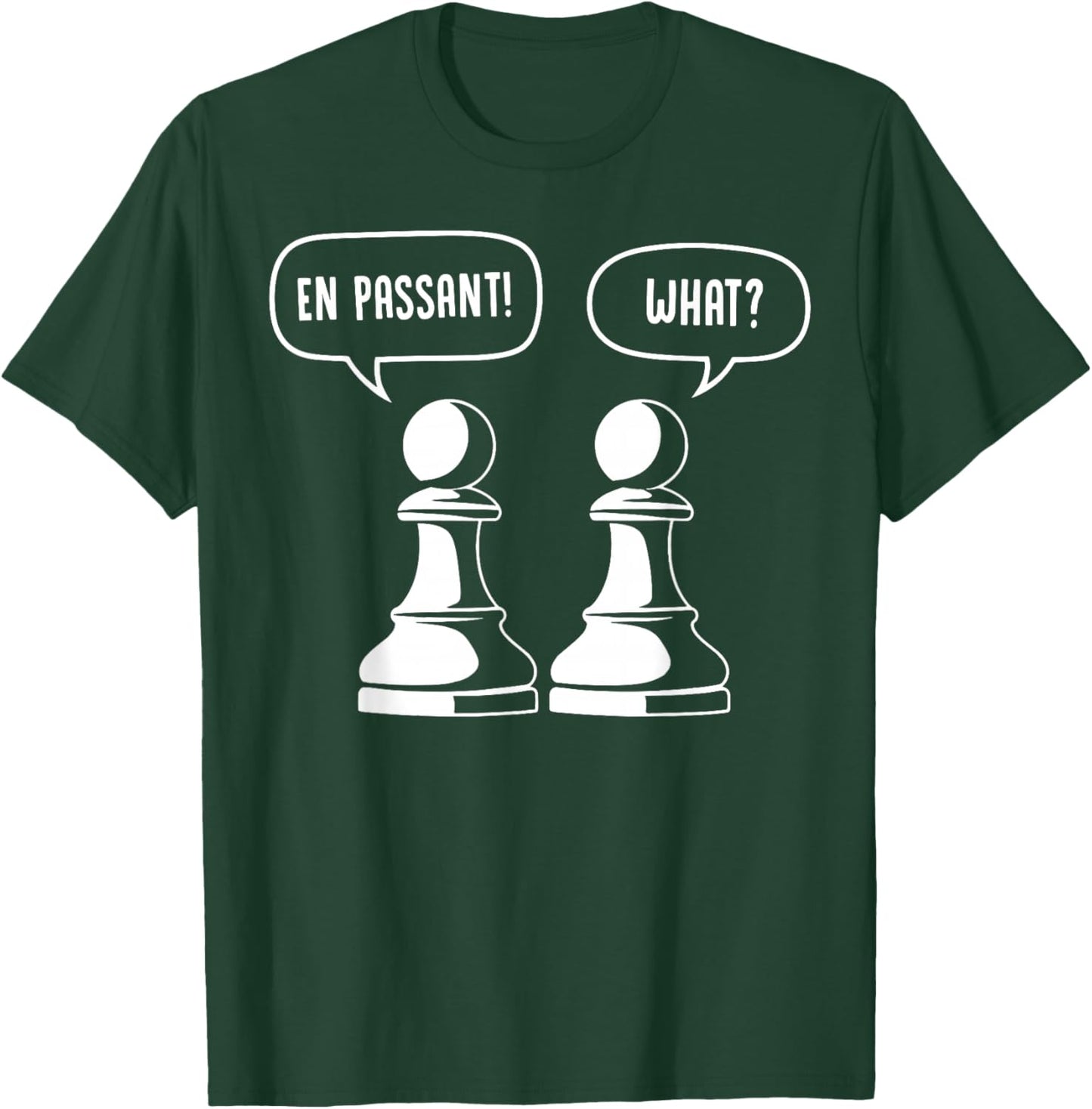 Funny Chess Graphic Pawn Pun En Passant Chess Joke Lover T-Shirt - T-Shirt | Forest
