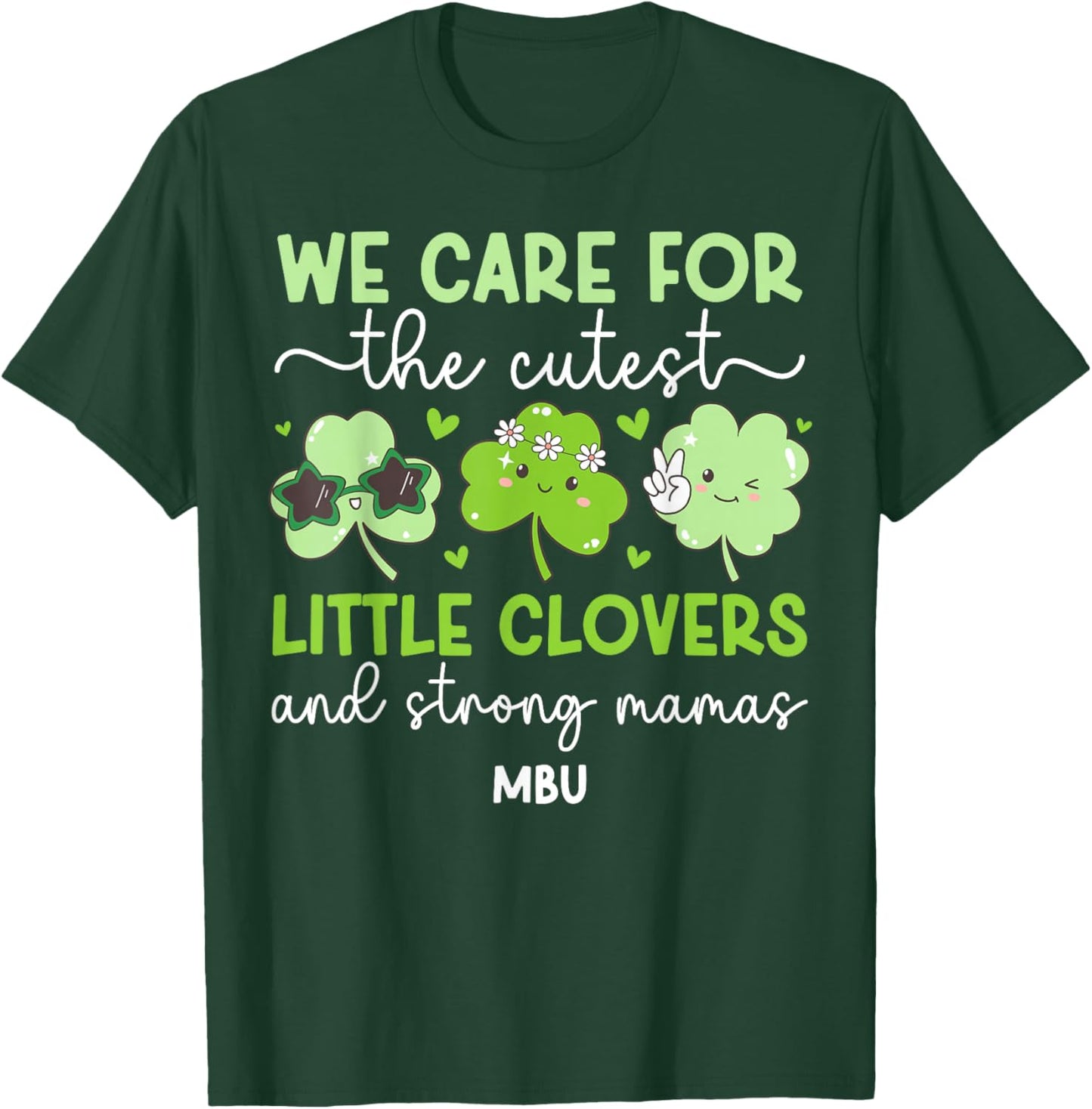 MBU St. Patrick's Day Mother Baby Nurse Shamrock T-Shirt - T-Shirt | Forest