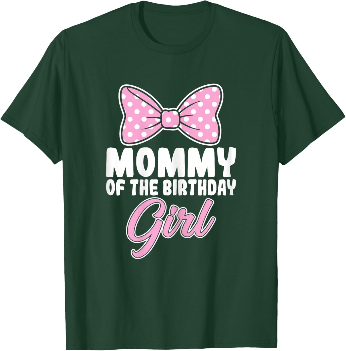 Mommy of The Birthday Girl Pink Bow Birthday Party Mom T-Shirt - T-Shirt | Forest