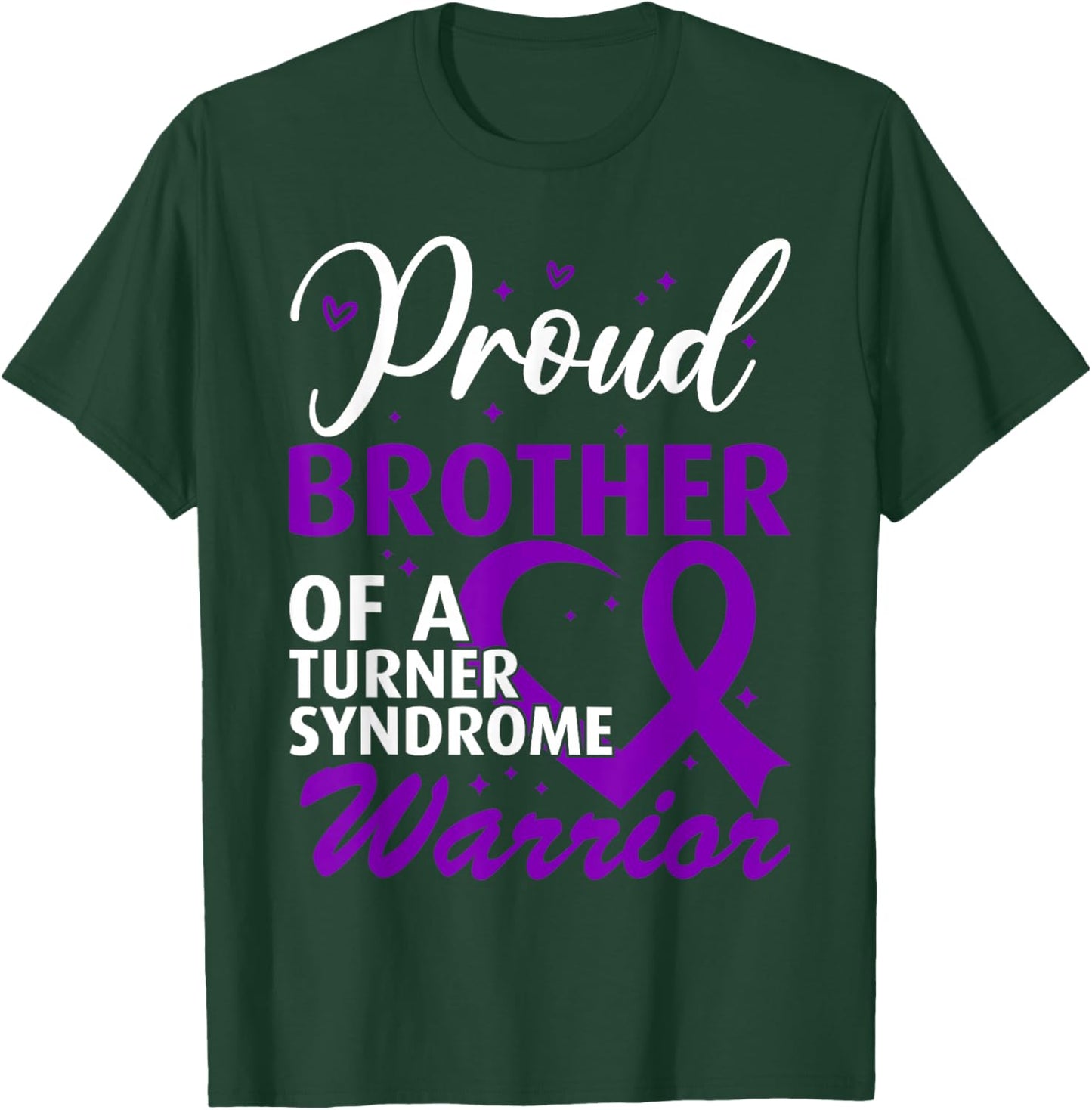 Turner Syndrome Awareness Brother T-Shirt - T-Shirt | Forest