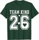 2026 Team Kind Kindness Motivational Saying Good Vibes T-Shirt - T-Shirt | Forest