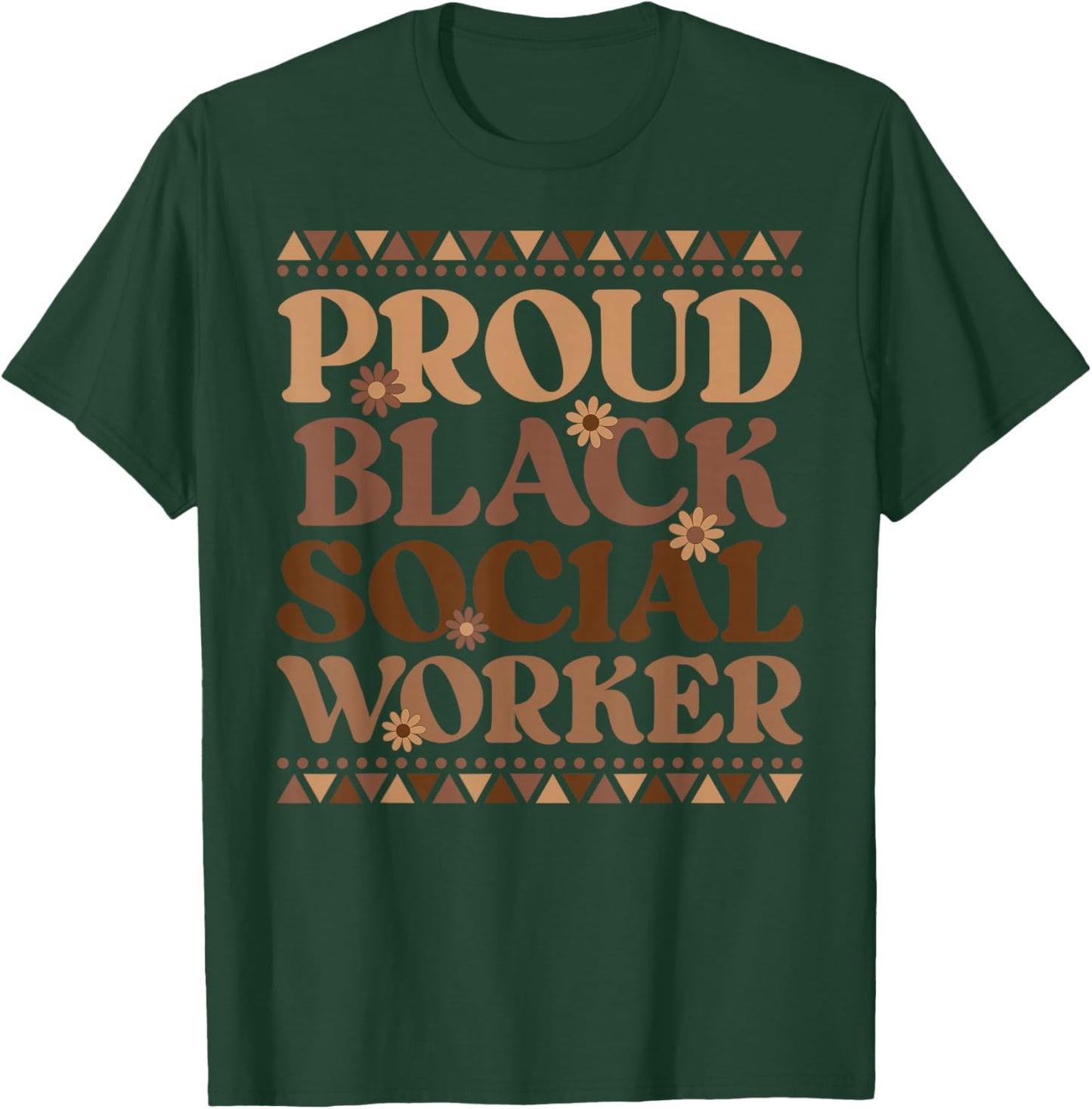 Proud Black Social Worker Melanin Social Workers T-Shirt - T-Shirt | Forest