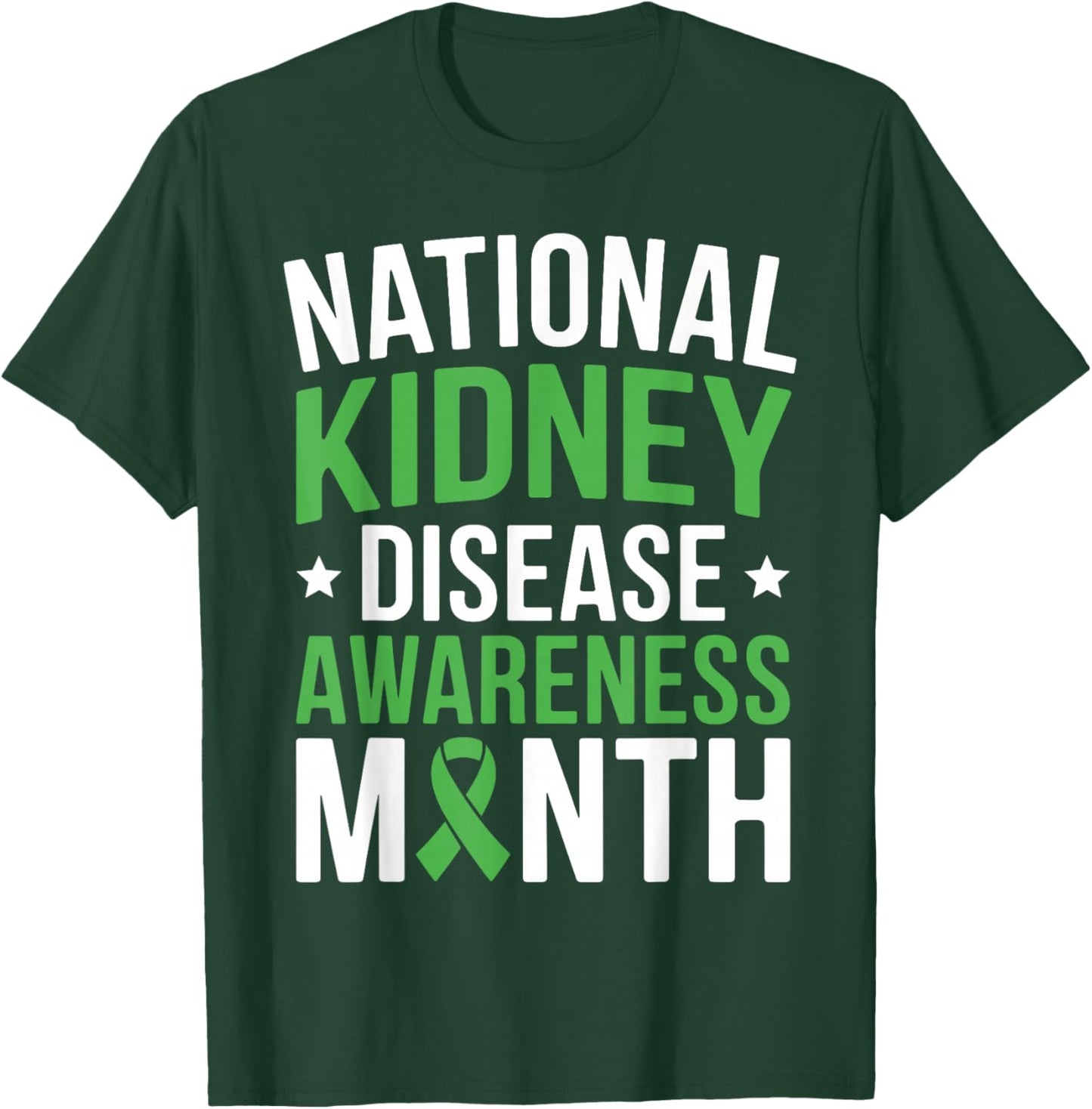 National Kidney Disease Awareness Month PKD Green Ribbon T-Shirt - T-Shirt | Forest