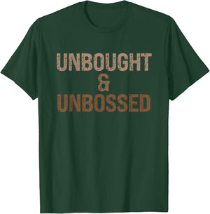 Black Empowerment Pride – Unbought and Unbossed T-Shirt - T-Shirt | Forest
