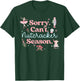 Sorry Can't Nutcracker Season Pajama Holiday Merry Christmas T-Shirt - T-Shirt | Forest