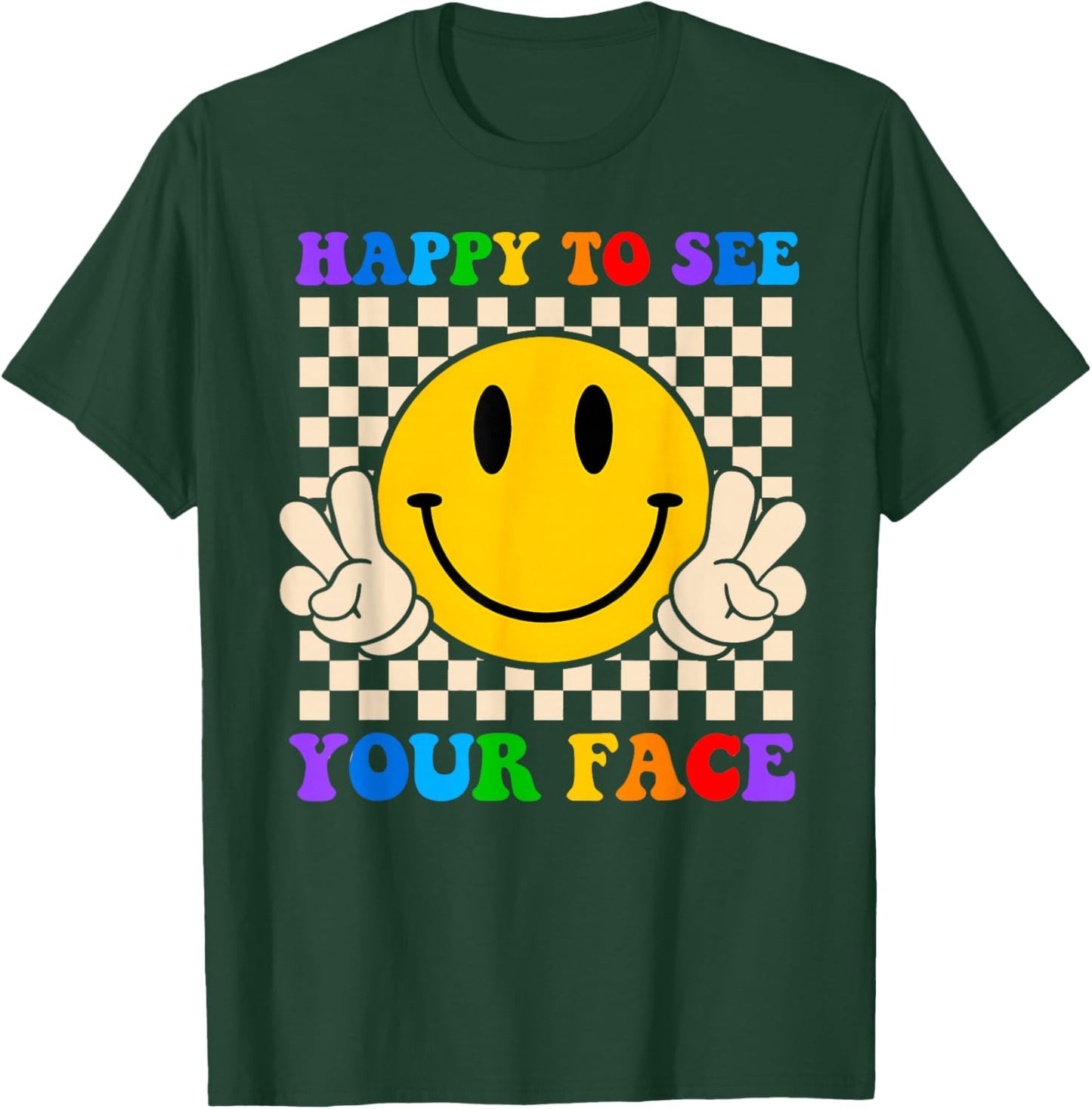 Happy to See Your Face Hippie Smile Back to School Teachers T-Shirt - T-Shirt | Forest