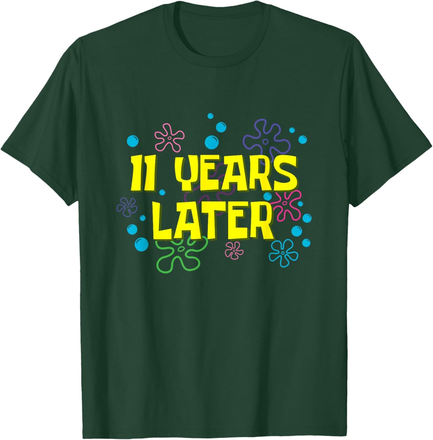 11th Birthday 11 Years Later 11 Years Old Bday T-Shirt - T-Shirt | Forest
