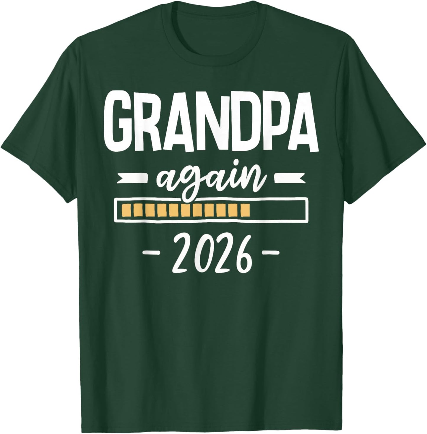 Grandpa Again Est 2026 2nd Baby Pregnancy Reveal T-Shirt - T-Shirt | Forest