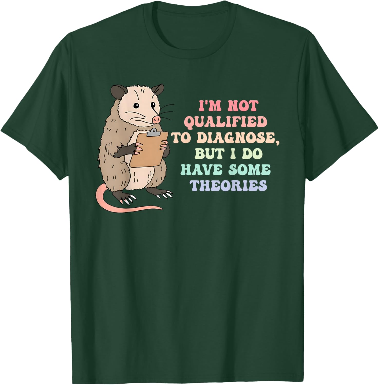 I'm Not Qualified, to Diagnose, Sarcastic, Psychology T-Shirt - T-Shirt | Forest
