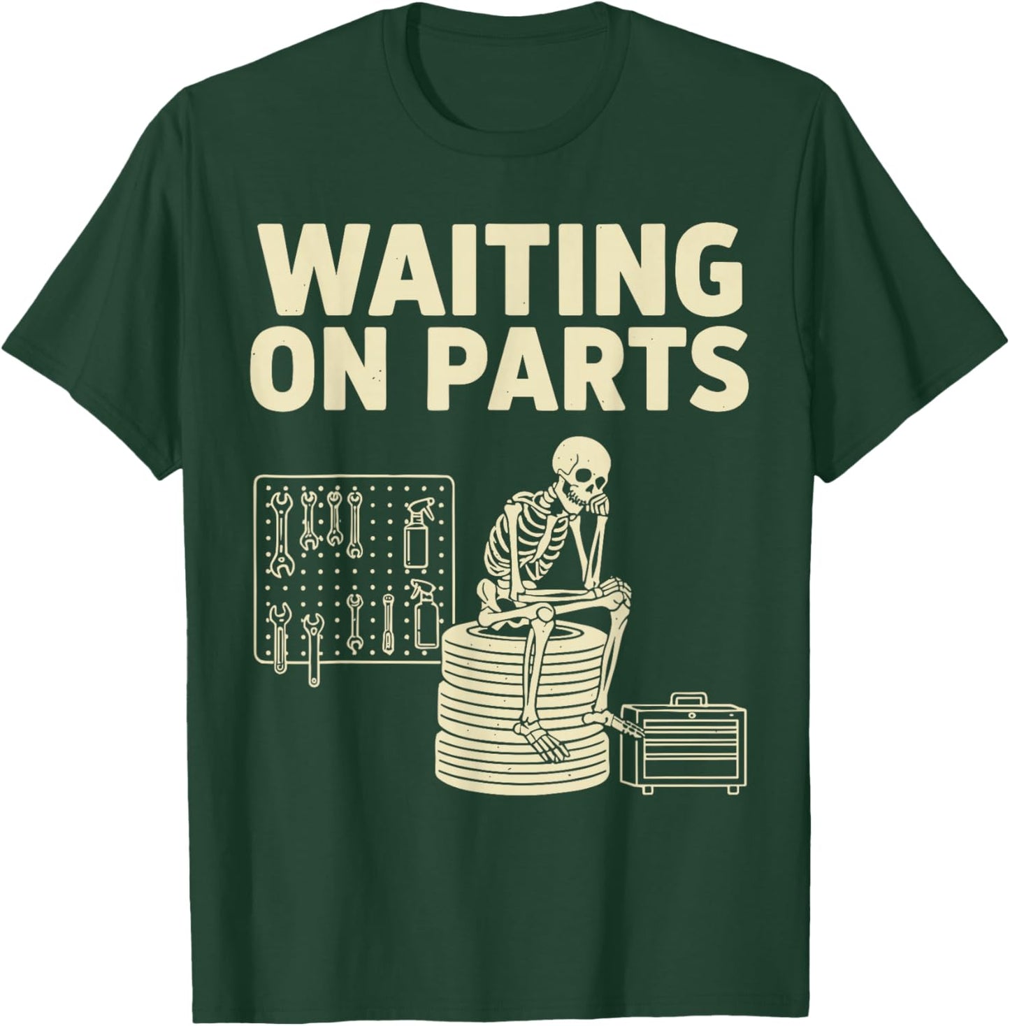 Funny Mechanic Work Shirt Men, Skeleton Waiting On Parts T-Shirt - T-Shirt | Forest