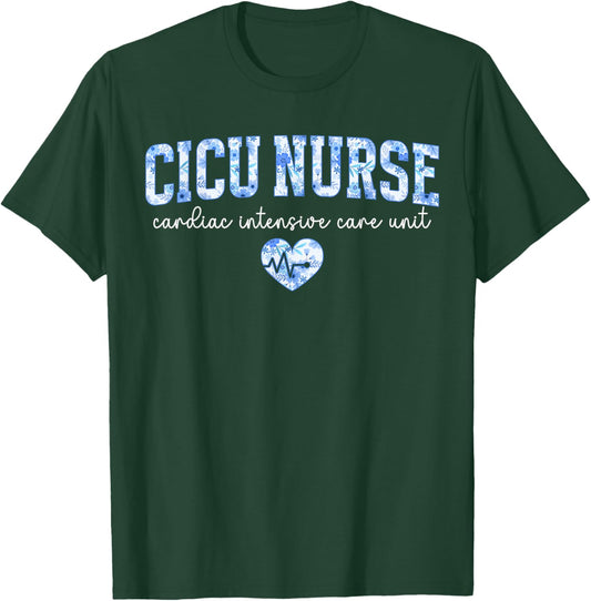 CICU Cardiac Intensive Care Unit CICU Nurse T-Shirt - T-Shirt | Forest