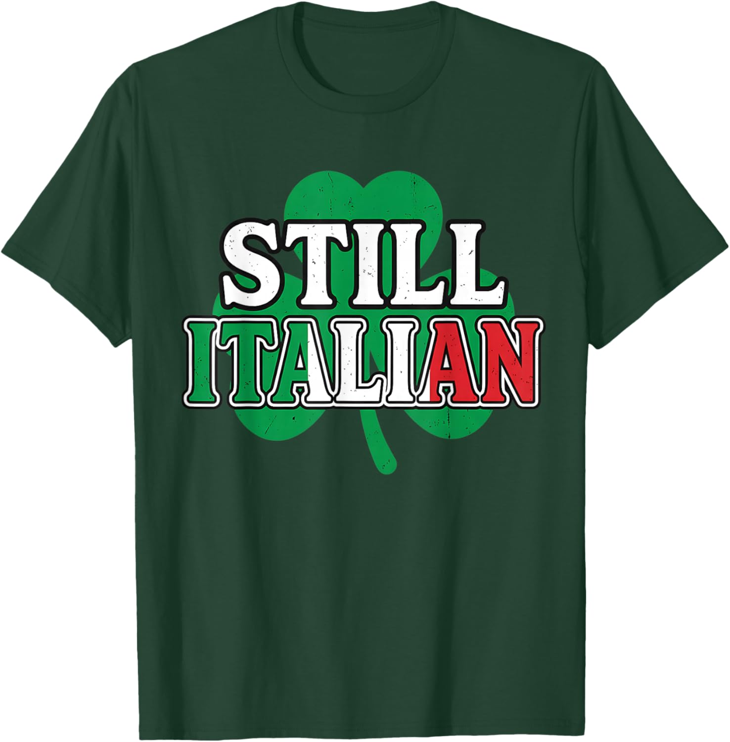 Still Italian Shamrock Italy Flag Funny St Patrick Day Women T-Shirt - T-Shirt | Forest