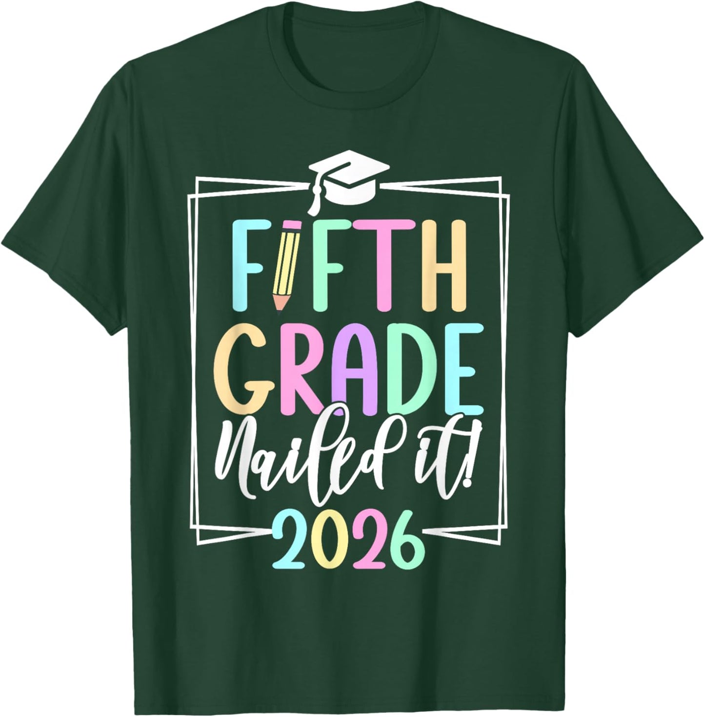 5th Grade 2026 Fifth Grade Grad Elementary School T-Shirt - T-Shirt | Forest