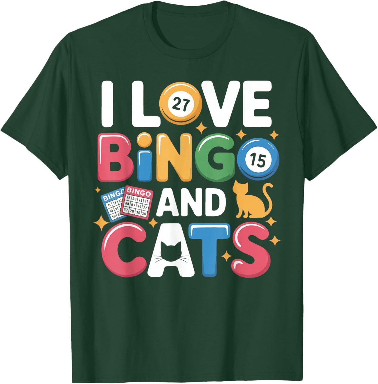 Bingo Player Cat I Love Bingo and Cats T-Shirt - T-Shirt | Forest