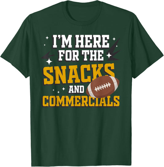 I'm Here for The Snacks and Commercials Sports Fan Funny T-Shirt - T-Shirt | Forest
