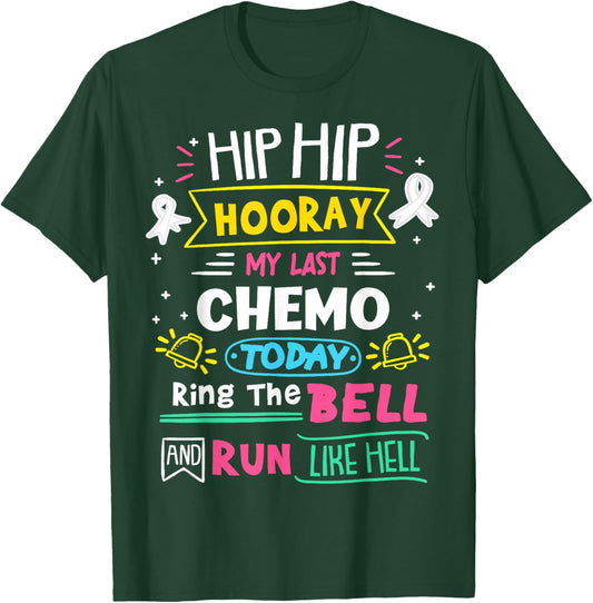 My Last Chemo Today Ring The Bell Lung Cancer Warrior T-Shirt - T-Shirt | Forest