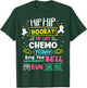 My Last Chemo Today Ring The Bell Lung Cancer Warrior T-Shirt - T-Shirt | Forest