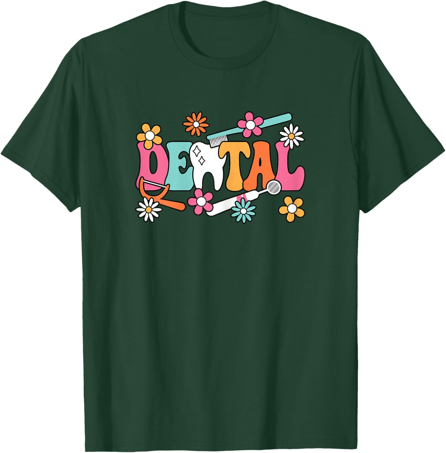 Cute Groovy Dental Tooth Hygienist Assistant Dentist Women T-Shirt - T-Shirt | Forest